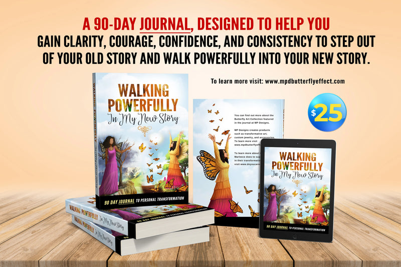 "WALKING POWERFULLY IN MY NEW STORY"